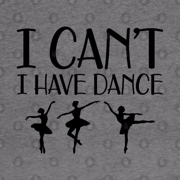 Ballet Dance - I can't I have dance by KC Happy Shop